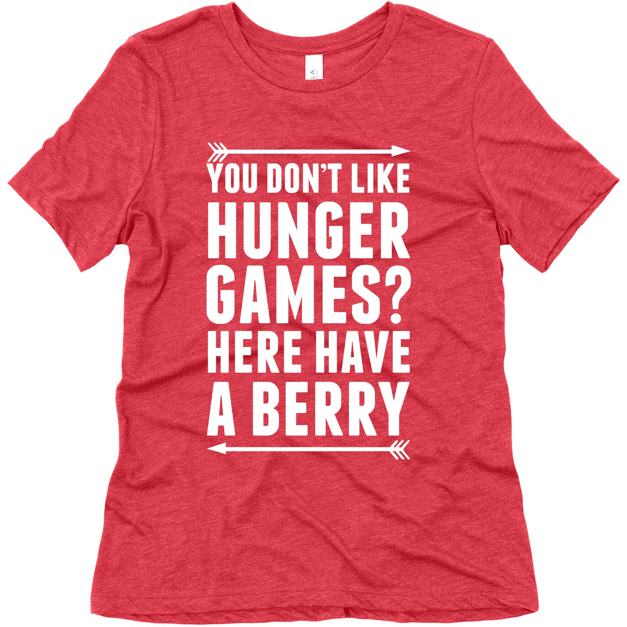 You Don't Like Hunger Games? Here Have A Berry Women's Triblend Tee